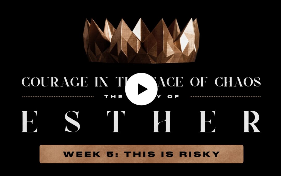 Esther | This is Risky